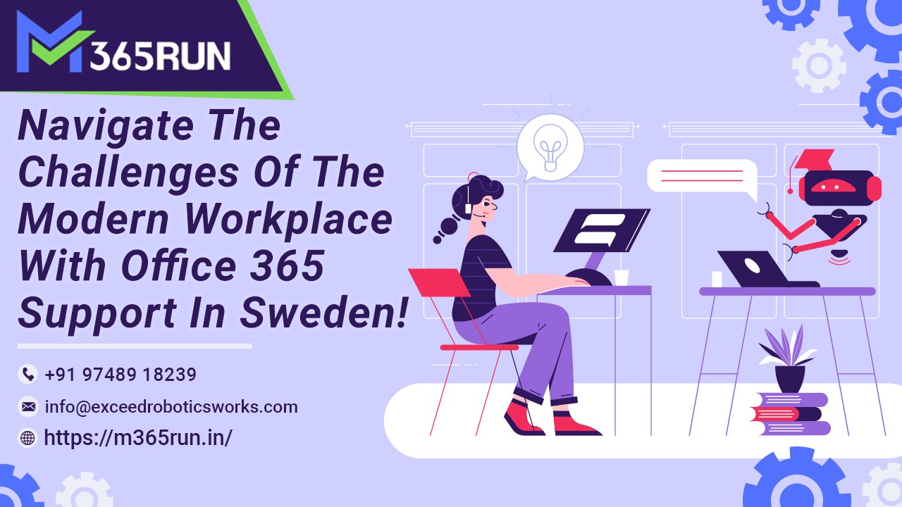 Navigate the challenges of the modern workplace with Office 365 Support in Sweden!